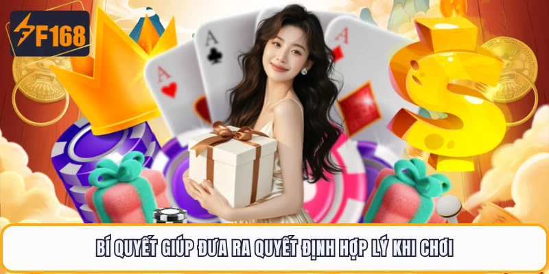 Blackjack F168 - Hướng Dẫn Dễ Hiểu Cho Người Mới Bắt Đầu 5 Bí quyết giúp đưa ra quyết định hợp lý khi chơi